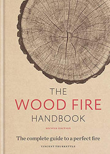 The Wood Fire Handbook By Vincent Thurkettle